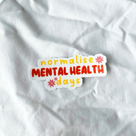 Normalise Mental Health Days Sticker